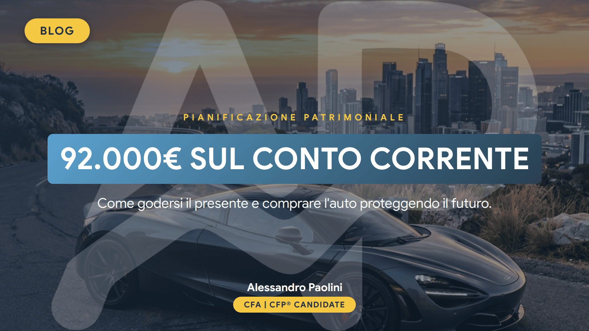 92.000€ sul conto e il sogno di un'auto sportiva: perché il tuo 
